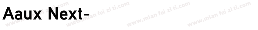 Aaux Next字体转换